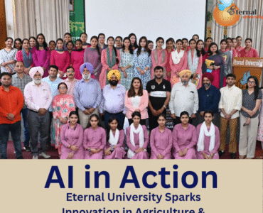 AI in Action – Eternal University Sparks Innovation in Agriculture & Digital Marketing
