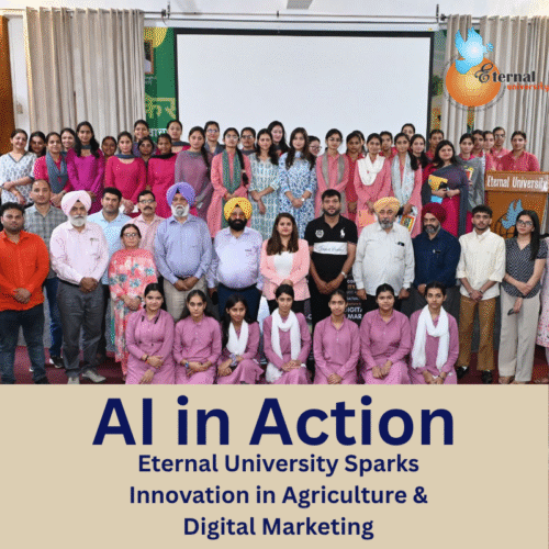AI in Action – Eternal University Sparks Innovation in Agriculture & Digital Marketing