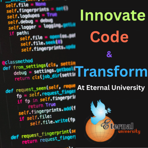 Innovate, Code, and Transform – Why Eternal University is the Best Place to Start Your Computer Science Journey