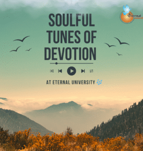 Soulful Tunes of Devotion at Eternal University