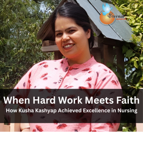 When Hard Work Meets Faith – How Kusha Kashyap Achieved Excellence in Nursing