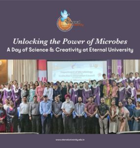 International Microorganism Day 2025 – Eternal University Celebrates the Tiny Heroes of Life