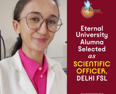 Eternal University Alumna Sujata Negi Selected as Scientific Officer at FSL Delhi Eternal University Alumna Sujata Negi Selected as Scientific Officer at FSL Delhi
