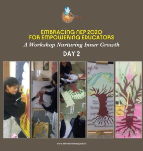 Empowering Educators through Self-Discovery – Day 2 of NEP 2020 Workshop at Eternal University