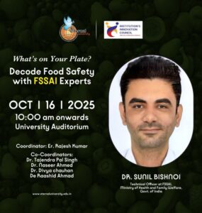 Decoding Food Safety – Eternal University Celebrates World Food Day with FSSAI Experts