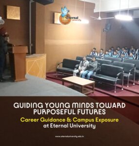 Eternal University visited by Schools in Himachal for Career Guidance and Campus Exposure