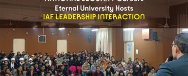 Eternal University Hosts Inspiring Indian Air Force Career Guidance for Young Aspirants