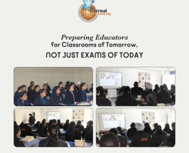 Beyond Marks – How Eternal University is Shaping Future-Ready Educators