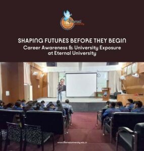 Career Decisions Start Early – How Eternal University Guides Students Towards the Right Future