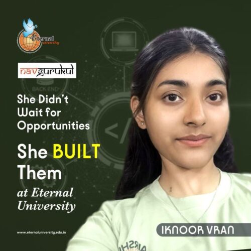 From Learning to Leading – Iknoor Vran’s Tech Journey at Eternal University